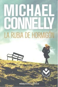 La rubia de hormigón, de Connelly, Michael | portada del libro