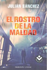 El rostro de la maldad, de Sánchez, Julián | portada del libro