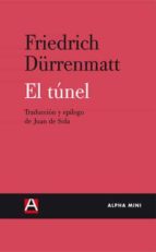 TUNEL,EL, de Friedrich Dürrenmatt | portada del libro