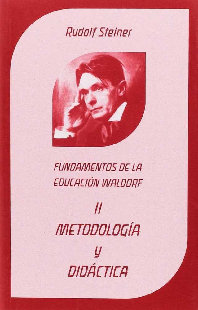 METODOLOGÍA Y DIDÁCTICA, de STEINER, RUDOLF | portada del libro