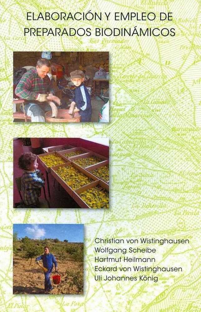 LA ELABORACIÓN Y EL EMPLEO DE LOS PREPARADOS BIODINÁMICOS, de VON WISTINGHAUSEN, CHRISTIAN | portada del libro