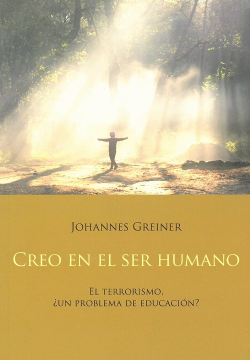 CREO EN EL SER HUMANO, de GREINER, JOHANNES | portada del libro