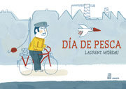 DIA DE PESCA, de Moreau, Laurent | portada del libro