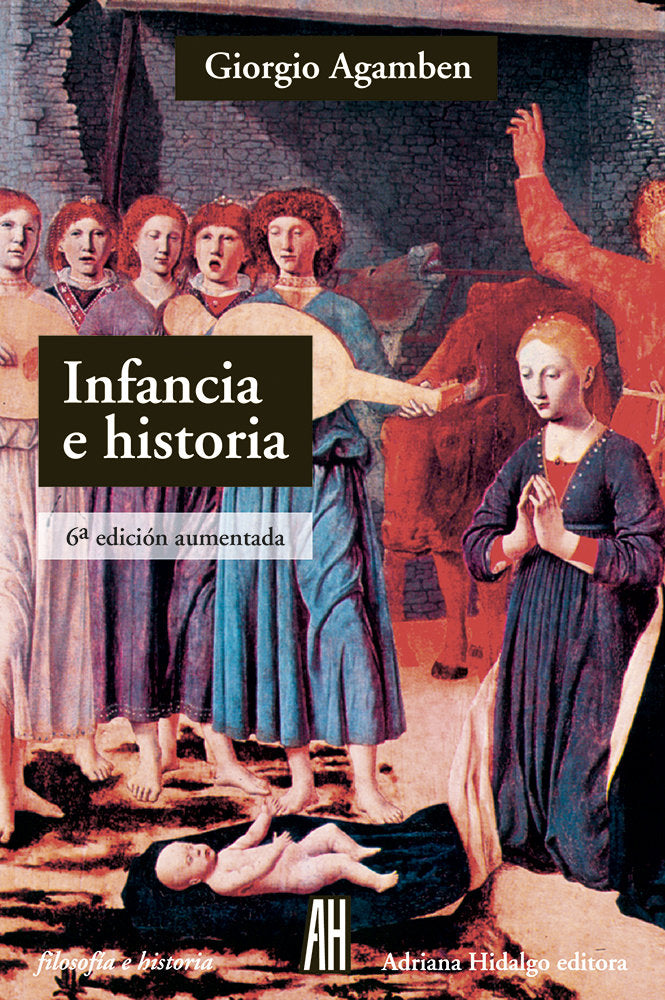 INFANCIA E HISTORIA, de Agamben, Giorgio | portada del libro