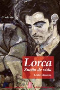 Lorca. sueño de vida, de STAINTON, LESLIE | portada del libro