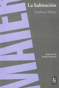 La habitación, de Maier, Andreas | portada del libro