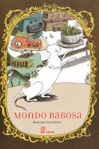 MONDO BABOSA, de Díaz Prieto, Mariano | portada del libro