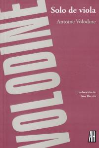 Solo de viola, de ANTOINE VOLODINE | portada del libro
