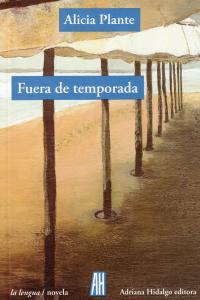 Fuera de temporada, de Plante, Alicia | portada del libro