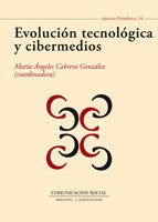 Evolución tecnológica y cibermedios, de Cabrera González, María Ángeles | portada del libro