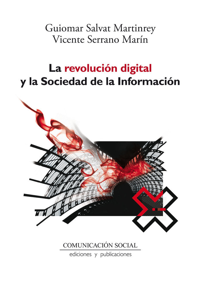 La revolución digital y la Sociedad de la Información, de Salvat Martinrey, Guiomar | portada del libro