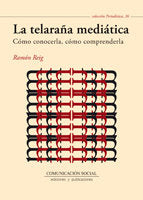 La telaraña mediática. Cómo conocerla, cómo comprenderla, de Reig García, Ramón | portada del libro