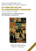 La edad de oro de la comunicación comercial. Desde 1960 hasta 2000 (incluye dvd), de Montero Díaz, Mercedes | portada del lib