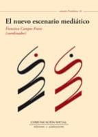 El nuevo escenario mediático, de FRANCISCO CAMPOS FREIRE | portada del libro