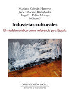 Industrias culturales, de Cebrián Herreros, Mariano | portada del libro