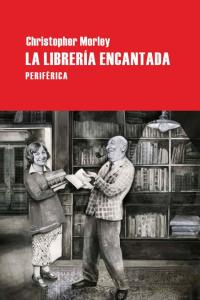 La librería encantada, de Morley, Christopher | portada del libro