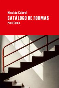 Catálogo de formas, de Cabral, Nicolás | portada del libro