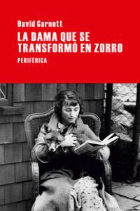 La dama que se transformó en zorro, de Garnett, David | portada del libro