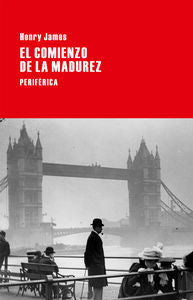 El comienzo de la madurez, de James, Henry | portada del libro