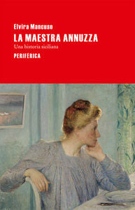 La maestra Annuzza, de Mancuso, Elvira | portada del libro