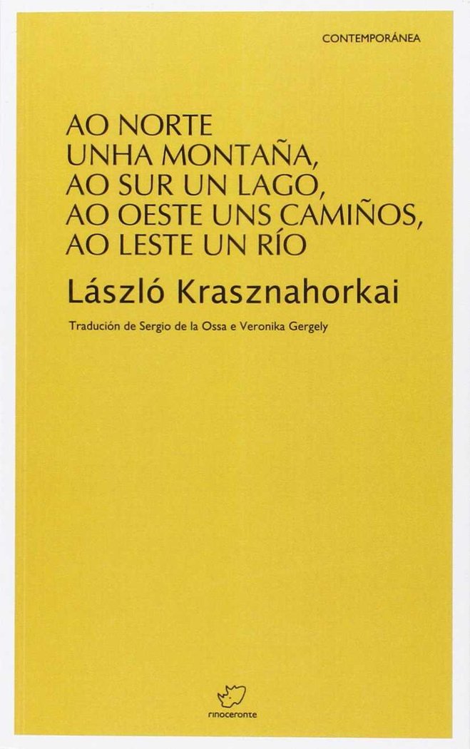 Ao norte unha montaña, ao sur un lago, ao oeste uns camiños, ao leste un río, de Krasznahorkai | portada del libro