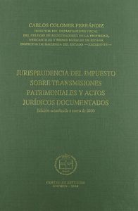 Jurisprudencia del impuesto sobre transmisiones patrimoniales y actos jur¡dicos documentados, de COLOMER FERRANDIZ | portada 