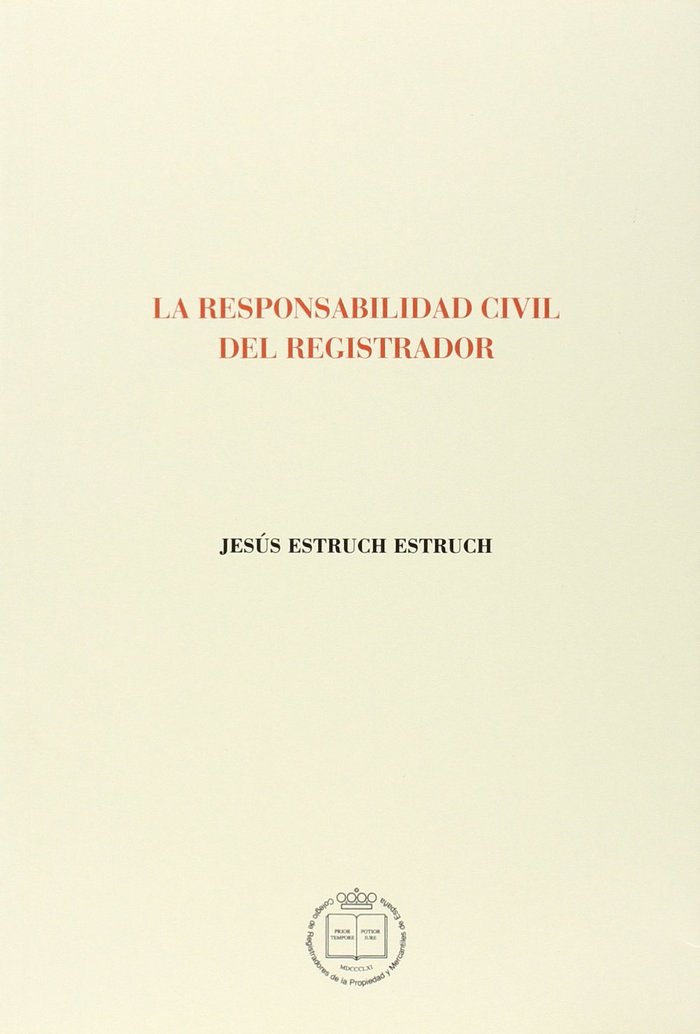 RESPONSABILIDAD CIVIL DEL REGISTRADOR, LA, de ESTRUCH ESTRUCH | portada del libro