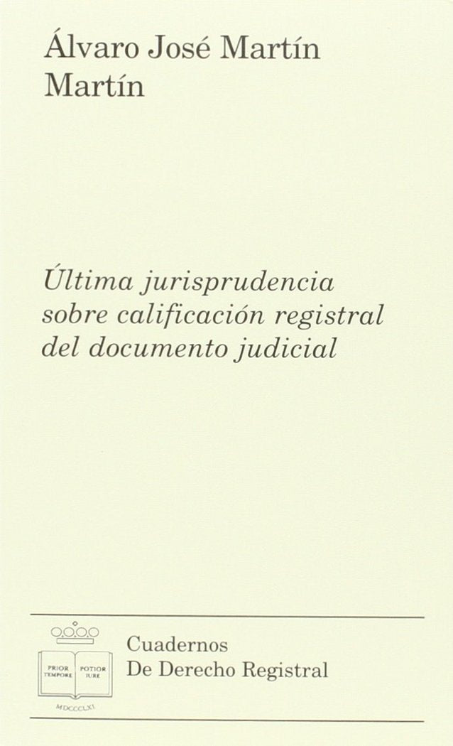 Última jurisprudencia sobre calificación registral del documento judicial, de Martín Martín | portada del libro