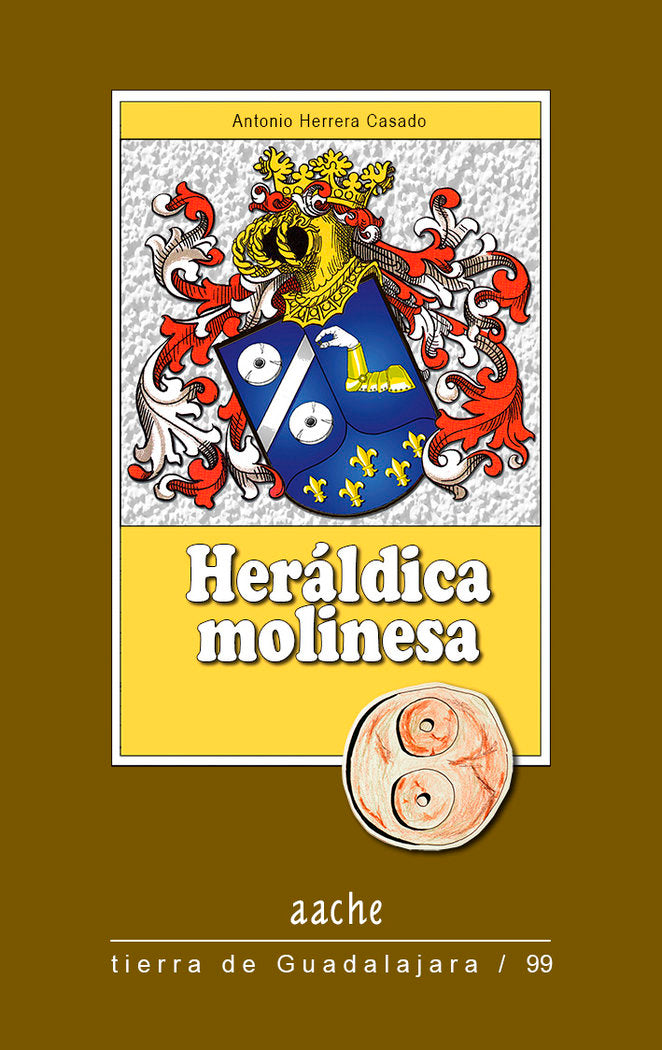 Heráldica molinesa, de HERRERA CASADO, Antonio | portada del libro