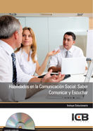 Habilidades en la Comunicacion Social: Saber Comunicar y Escuchar - Incluye Contenido Multimedia, de Varios autores | portada