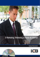 E-marketing: Marketing a Través de Internet - Incluye Contenido Multimedia, de Varios autores | portada del libro