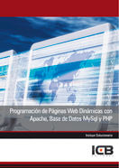 Programación de Páginas Web Dinámicas con Apache, Base de Datos Mysql y Php, de Varios autores | portada del libro