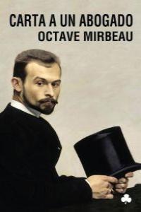 CARTA A UN ABOGADO, de Mirbeau | portada del libro
