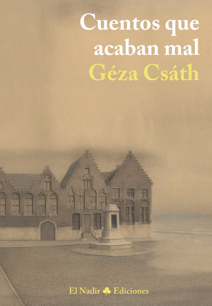 Cuentos que acaban mal, de Csáth, Géza | portada del libro