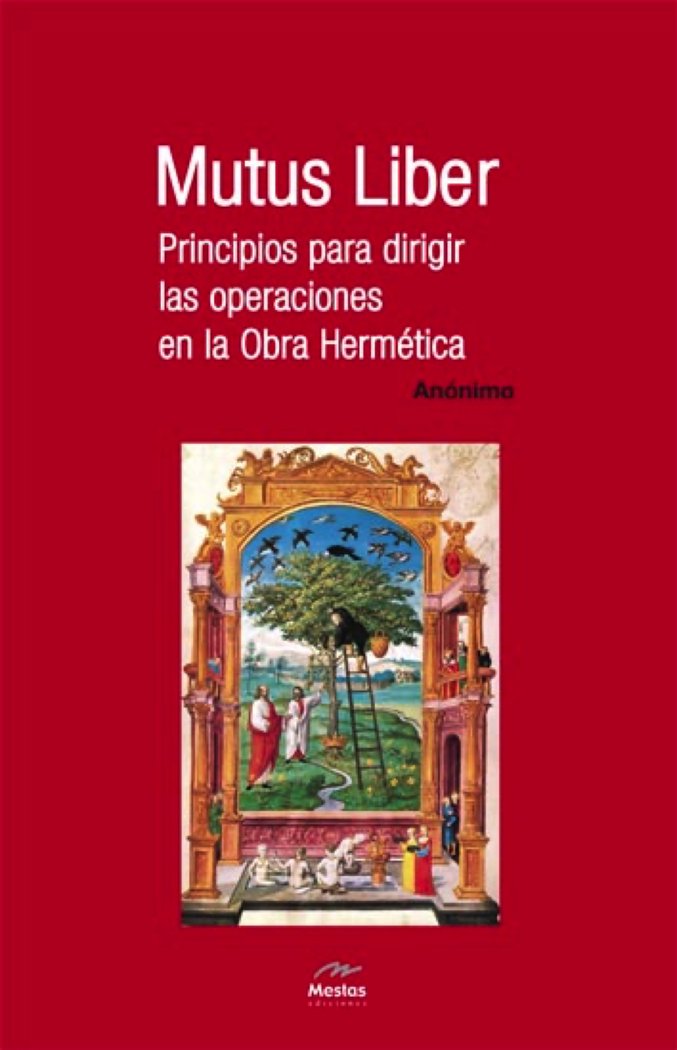 Mutus Liber. Principios para dirigir las operaciones en la Obra Hermética, de Anónimo | portada del libro