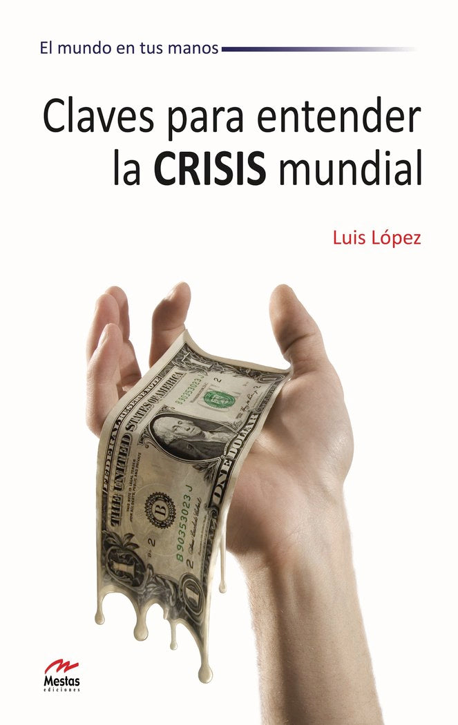 Claves para entender la crisis mundial, de López, Luis | portada del libro
