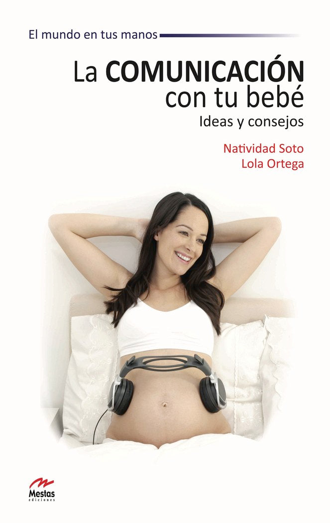 La comunicación con tu bebé, de Soto, Natividad | portada del libro