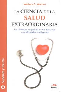 La ciencia de la salud extraordinaria, de WATTLES | portada del libro