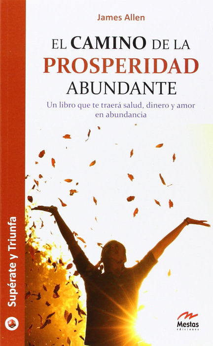 El camino de la prosperidad abundante, de ALLEN, JAMES | portada del libro
