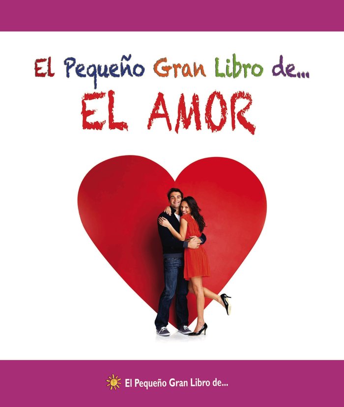 El pequeño gran libro de... El amor, de Mestas Ediciones. S.L. | portada del libro