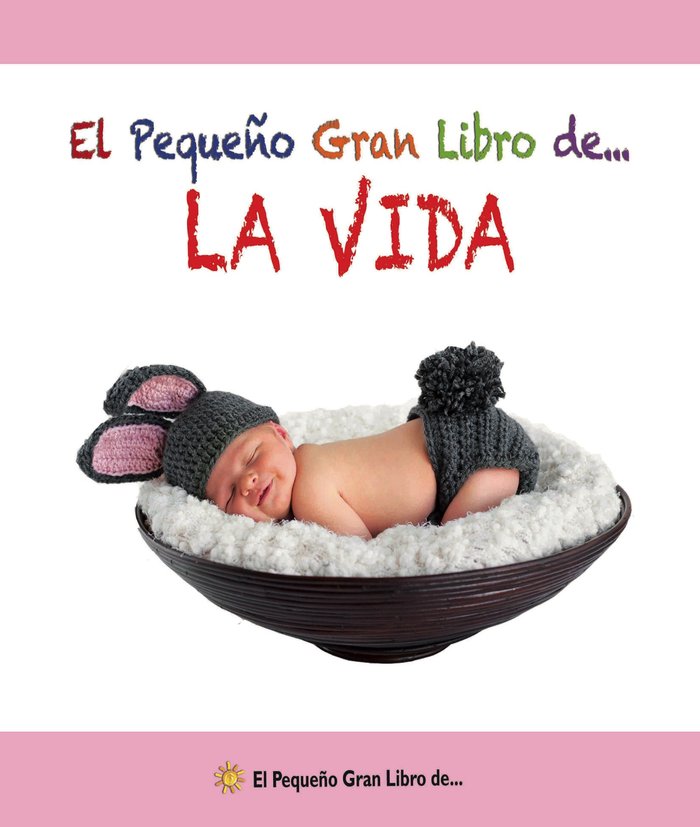 El pequeño gran libro de... La vida, de Mestas Ediciones. S.L. | portada del libro