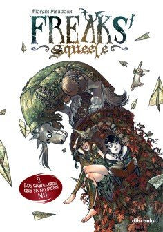 Freaks' Squeele 2, de Maudoux, Florent | portada del libro