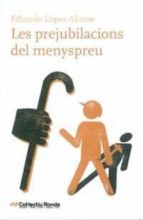 LES PREJUBILACIONS DEL MENYSPREU, de EDUARDO LOPEZ ALONSO | portada del libro