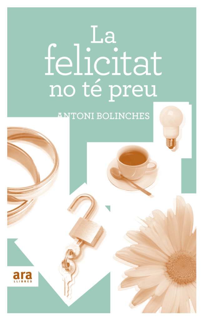 La felicitat no té preu, de Bolinches Sánchez | portada del libro