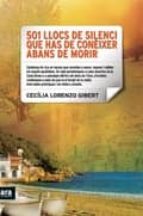 501 llocs de silenci que has de conèixer abans de morir, de CECILIA LORENZO | portada del libro