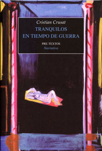 TRANQUILOS EN TIEMPO DE GUERRA PT-1037, de Crusat | portada del libro