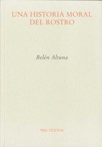 HISTORIA MORAL DEL ROSTRO PT-1105, de Altuna Lizaso | portada del libro