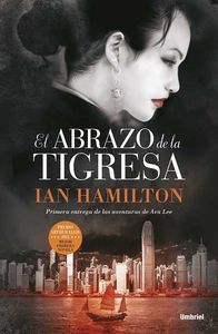 El abrazo de la tigresa, de HAMILTON,IAN | portada del libro