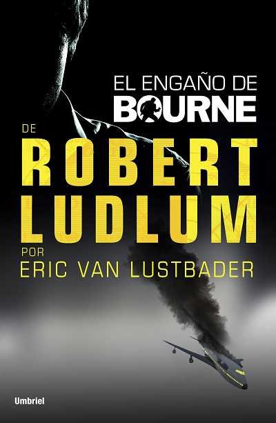 El engaño de Bourne, de Van Lustbader, Eric | portada del libro