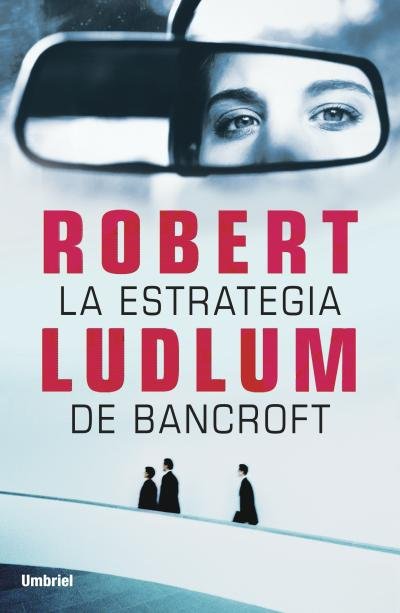 La estrategia de Bancroft, de Ludlum, Robert | portada del libro